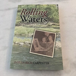 Rolling Waters : A Southern Memoir by Phyllis Rich Carpenter (2014, Trade... - Picture 1 of 14