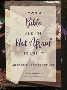 I Own a Bible and I'm Not Afraid to Use It : An Operating Guide for Life by... - Foto 1 di 3