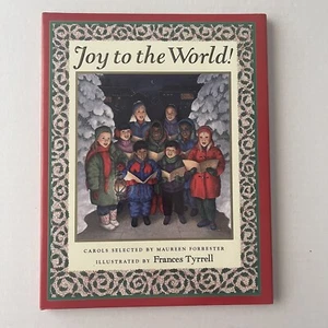 Joy To The World Book Children’s Picture Hardcover Maureen Forrester Illustrated - Picture 1 of 7