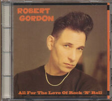 All for the Love of Rock 'N' Roll by Robert Gordon (CD, Jun-1994, Viceroy)