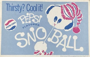 PEPSI-COLA SNO BALL SIPPIN' ICE Thirsty? Cool it Card Soda Advertising Sign - Picture 1 of 6
