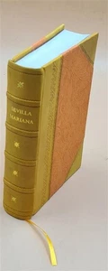 Sevilla Mariana : Publicaci?N Quincenal Religiosa T.1 Volume 1 1881 Leatherbound - Imagen 1 de 11