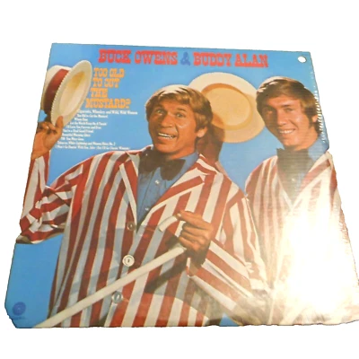 Buck Owens & Buddy Alan, Too Old To Cut The Mustard? Capitol LP 1972 SEALED - Image 1 of 2