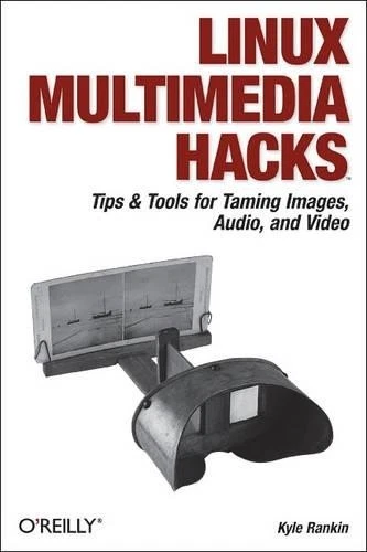 Kyle Rankin Linux Multimedia Hacks (Paperback) Hacks - Image 1 of 1