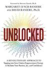 Unblocked: A Revolutionary Approach To Tapping Into Your Chakra Empowerment Ener