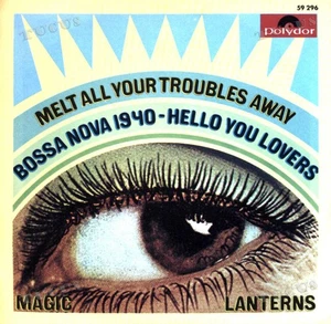 Magic Lanterns - Melt All Your Troubles Away 7" (VG+) '* - Picture 1 of 1