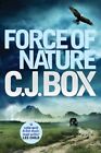 Force of Nature (Joe Pickett 12) By C. J. Box. 9780857890849