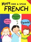 More Hide & Speak French (Hide & Speak) By Catherine Bruzzone