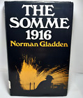The Somme 1916 A Personal Account Norman Gladden JH/C 1974 1st Edition