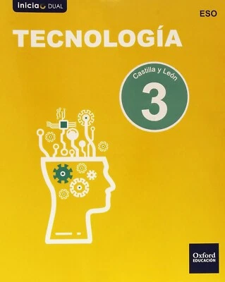Tecnología 3.º ESO Inicia Dual Libro del alumno. Castilla y León . NUEVO. - Imagen 1 de 2