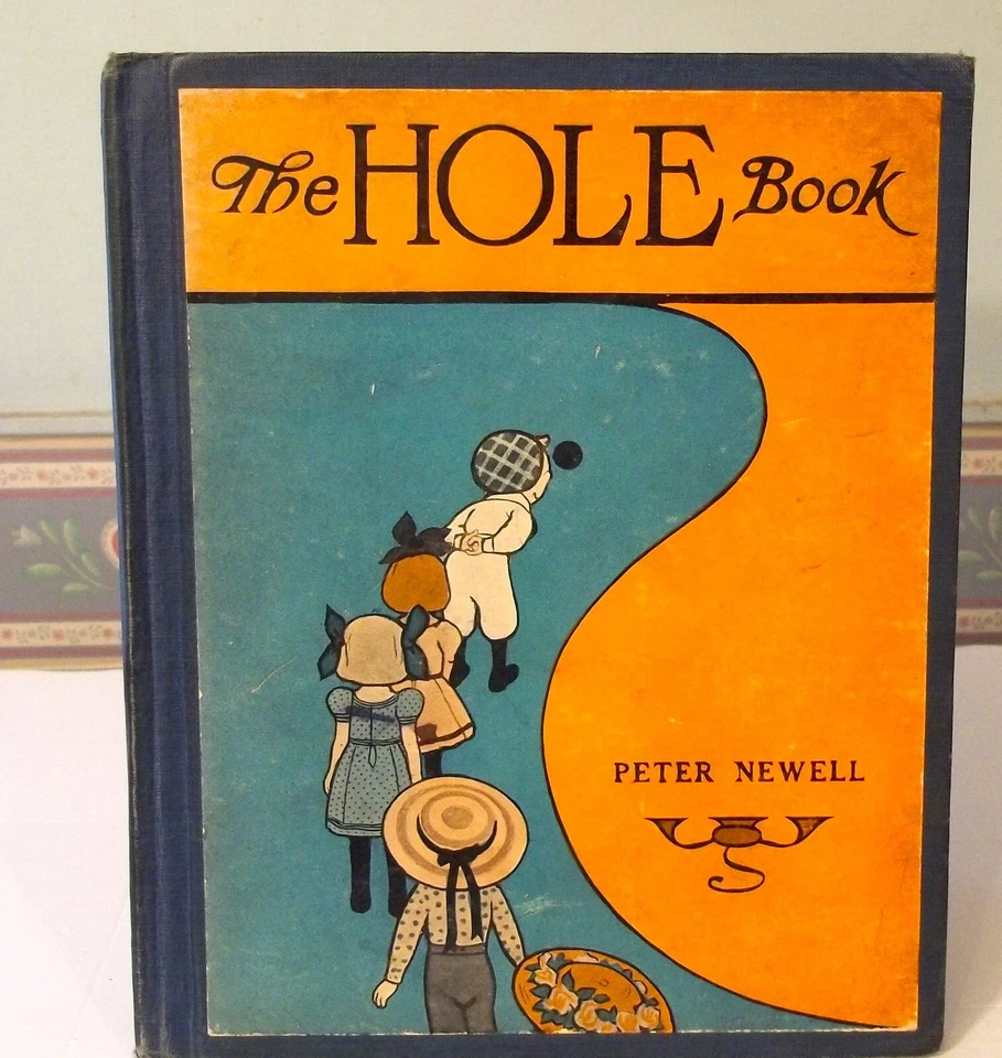 The Hole Book Peter Newell 1908 TRUE First Edition Fine Condition - Image 1 of 4
