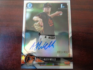 2018 Bowman Chrome Alex Wells AUTO #'ed 491/499 Refractor RC-Orioles
