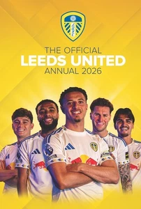 Leeds United FC 2026 Club Annual Official Christmas Birthday Idea Gift PRE ORDER - Picture 1 of 4