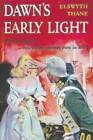 Dawns Early Light - Paperback By Thane, Elswyth - Acceptable