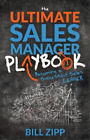 Bill Zipp The Ultimate Sales Manager Playbook (Paperback) (Us Import)