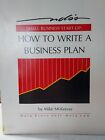 How to Write a Business Plan by Mike McKeever (1990,TPK, Rev. Ed.) BL4B