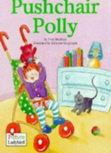 Push Chair Polly (Picture Ladybirds)-Tony Bradman, Adrienne Geoghegan, Adrienne - Picture 1 of 1