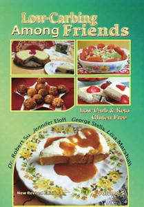 Low-Carbing among Friends (Volume-5): Low-Carb, Keto, Sugar-Free & Gluten-Free R - Picture 1 of 2