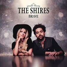 The Shires : Brave CD (2015) Value Guaranteed from eBay’s biggest seller!