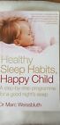 Healthy Sleep Habits, Happy Child Book By Dr. Marc Weissbluth.