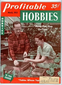 1953 Profitable Hobbies Money Does Grow On Plants Magazine March Handcraft - Picture 1 of 5