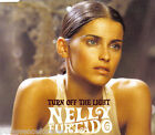 NELLY FURTADO - Turn Off The Light (UK 4 Tk Enh CD Single)