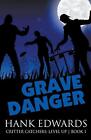 Grave Danger by Hank Edwards Paperback Book