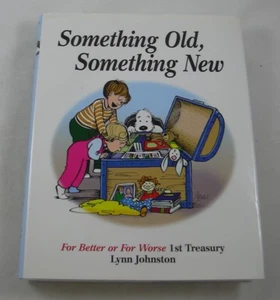 For Better or Worse Comics Lynn Johnston Something Old New 1st Treasury HB Book - Imagen 1 de 5