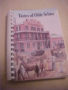 Tastes of Olde Selma Cookbook Olde Towne Association Selma Alabama - Picture 1 of 3