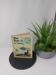 The Birth Of A Liner By Walter Buehr Hardcover 1st Edition 1961 Hardcover - Imagen 1 de 20