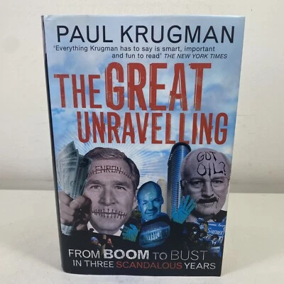 The Great Unravelling: From Boom to Bust in 3 Scandalous Years by Paul Krugman - Image 1 of 4