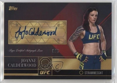 2016 Topps UFC Top of the Class Red /8 Joanne Calderwood #TCA-JC Rookie Auto RC - Image 1 of 2