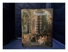 ROLAND MICHEL, MARIANNE Watteau, an artist of the eighteenth century / Marianne