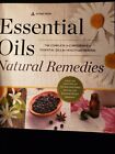 Essential Olis, Natural Remedies : The Complete A-Z Reference Of Essential...