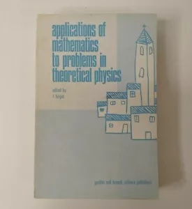 APPLICATIONS OF MATHEMATICS TO PROBLEMS IN THEORETICAL PHYSICS, By F. Lurcat - Imagen 1 de 11