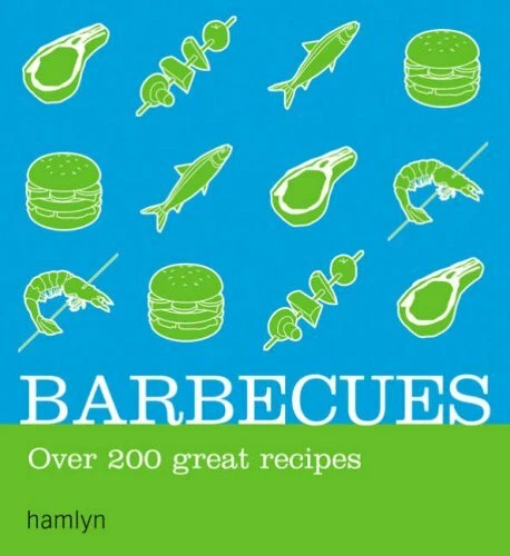 Barbecues: Over 200 Delicious Recipes (Hamlyn Cookery) By Hamlyn - Image 1 of 1