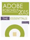 Adobe Robohelp 2015: The Essentials - Paperback By Siegel, Kevin - Good