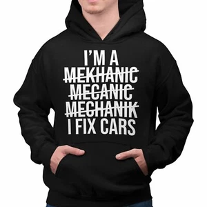 IM A MECHANIC I FIX CARS HOODIE Funny Jdm Snap On Drift Turbo Shirt Car Auto - Picture 1 of 4