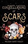 Constellations of Scars by Melissa Eskue Ousley (English) Paperback Book
