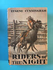 Eugene Cunningham Riders Of The Night  Vintage Copy