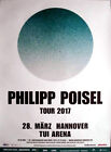 POISEL, PHILIPP - 2017 - Plakat - In Concert Tour - Poster - Hannover