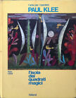 L'arte per i bambini. Paul Klee. L'isola dei quadri magici