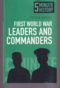 FIRST WORLD WAR LEADERS AND COMMANDERS by Peter Doyle (2014 PB){H6} - Picture 1 of 2