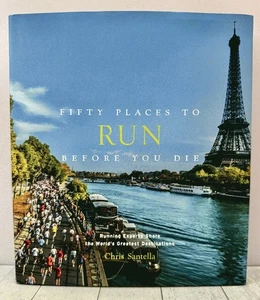 Fifty Places to Run Before You Die Running Experts Santella Travel Photo 2018 HC - Picture 1 of 5