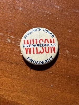 Prendedor botón campaña Woodrow Wilson 1912 "Paz con honor prosperidad" 7/8" Foto 1 de 2