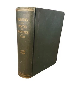 DIE PRINZIPIEN UND PRAXIS DER GEBURTSHILFE von Joseph B. DeLee Medicine 1915 - Bild 1 von 12