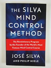 The Silva Mind Control Method : Revolutionary Program by José Silva (2022, TPB)