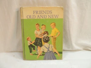 FRIENDS OLD AND NEW SCOTT FORESMAN BASIC READER 1963 HARDCOVER * - Foto 1 di 12