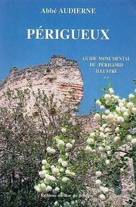 GUIDE MONUMENTAL du PÉRIGORD illustré + T.2 + A. AUDIERNE + PERIGUEUX + Roc de B - Picture 1 of 3