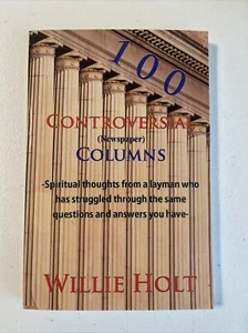 100 Controversial Columns: Devotional Thoughts From a Layman Who Has - Like New - Picture 1 of 3